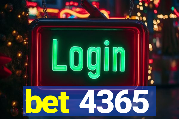bet 4365